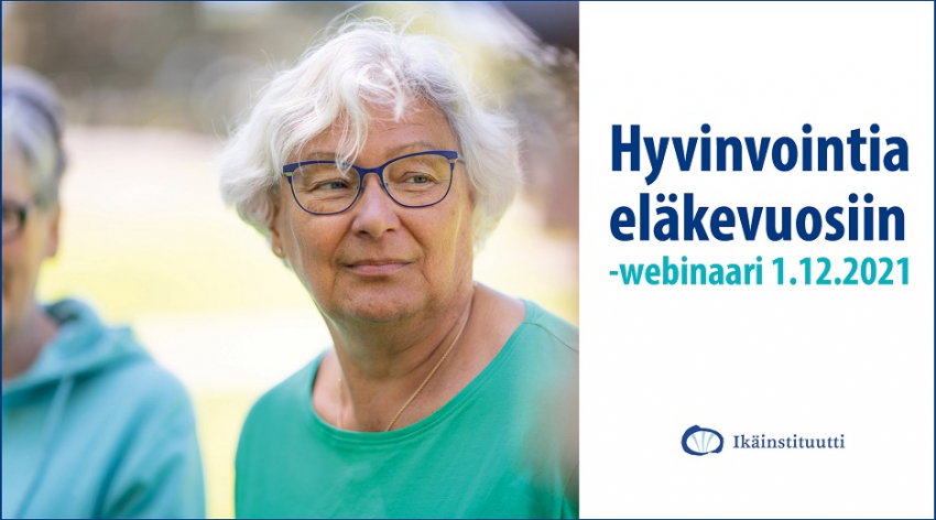 Hyvinvointia eläkevuosiin -webinaari 1.12.2021