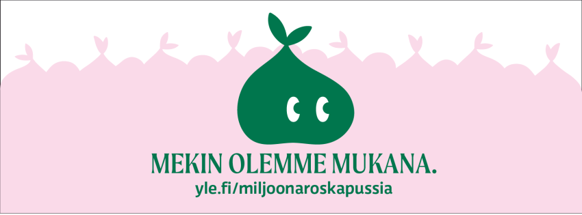 Osallistu Miljoona roskapussia -kampanjaan!