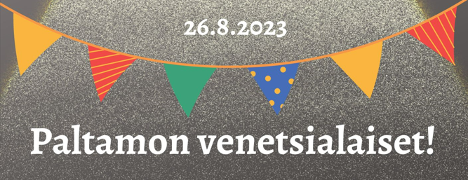 Paltamon venetsialaiset kutsuvat juhlimaan elokuun hämärtyvässä illassa 26.8. – tapahtumia useassa paikassa
